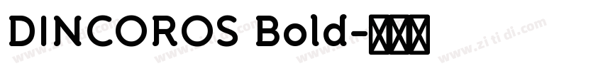 DINCOROS Bold字体转换